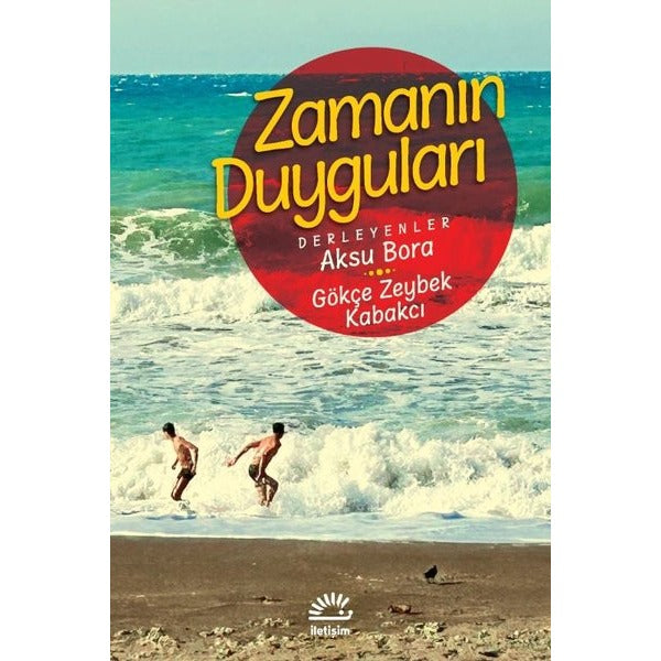 Zamanın Duyguları | İletişim Yayınları (İnce Kapak)