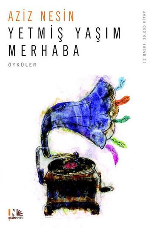 Yetmiş Yaşım Merhaba | Nesin Yayınevi - Öykü Dizisi (e-Kitap)