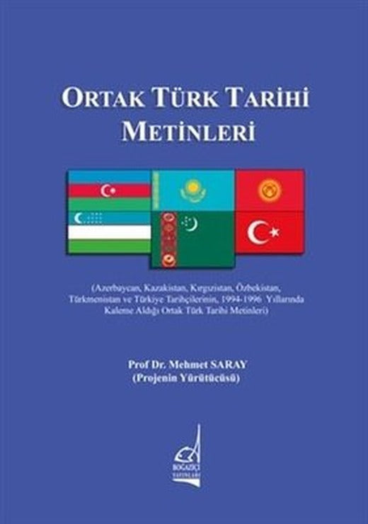 Ortak Türk Tarihi Metinleri | Boğaziçi Yayınları