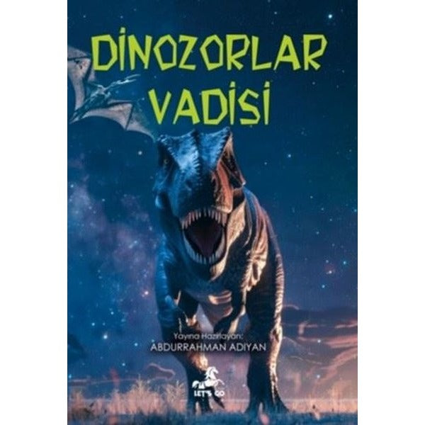 Dinozorlar Vadisi | Let's Go Kitap (İnce Kapak)
