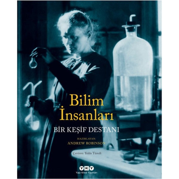 Bilim İnsanları - Bir Keşif Destanı | Yapı Kredi Yayınları (İnce Kapak)