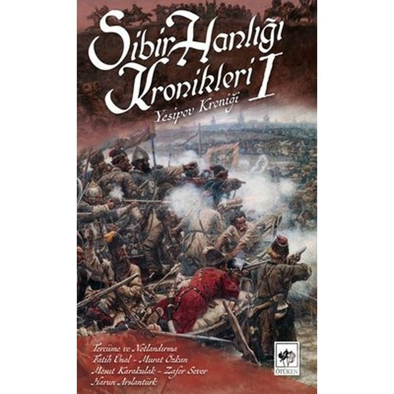 Yesipov Kroniği-Sibir Hanlığı Kronikleri 1 | Ötüken Neşriyat Yayınları