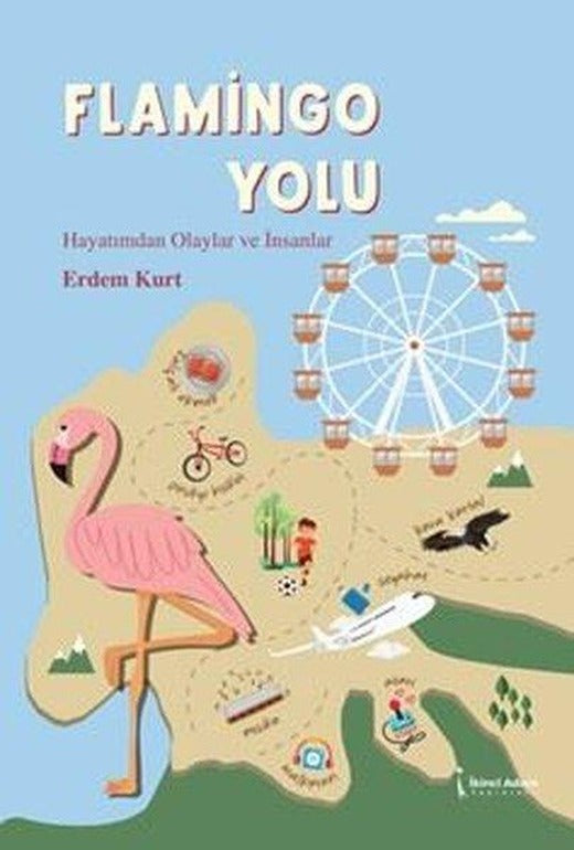Flamingo Yolu | İkinci Adam Yayınları (İnce Kapak)