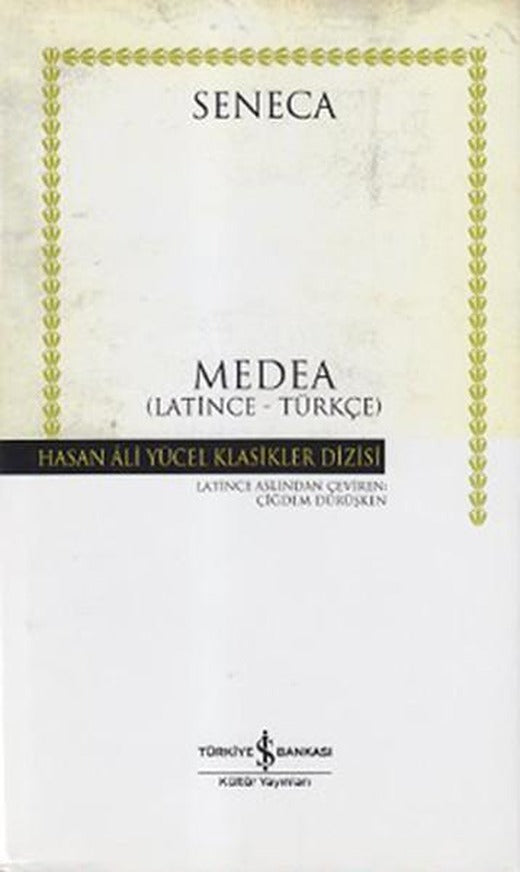 Medea - Hasan Ali Yücel Klasikleri | İş Bankası Kültür Yayınları - Hasan Ali Yücel Klasikler Dizisi (İnce Kapak)