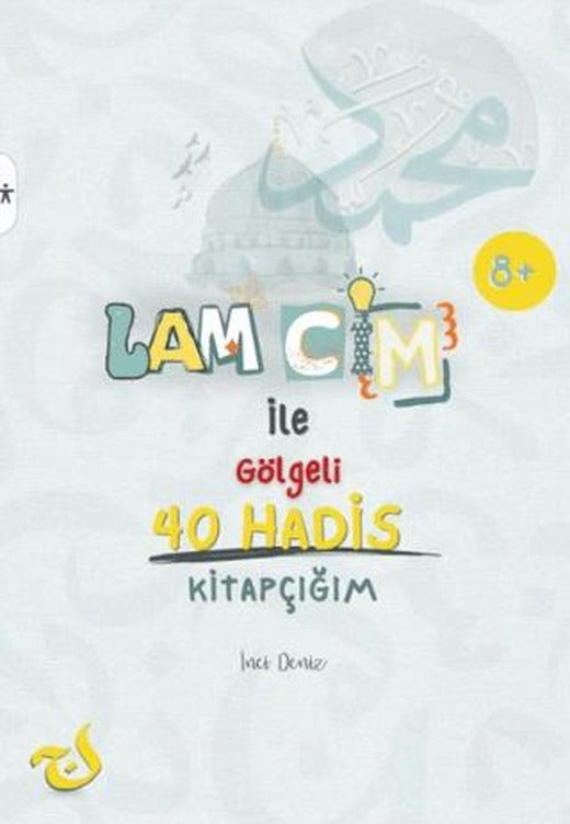 Lam Cim İle Gölgeli 40 Hadis Kitapçığım