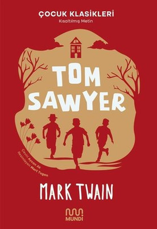 Tom Sawyer - Çocuk Klasikleri | Mundi