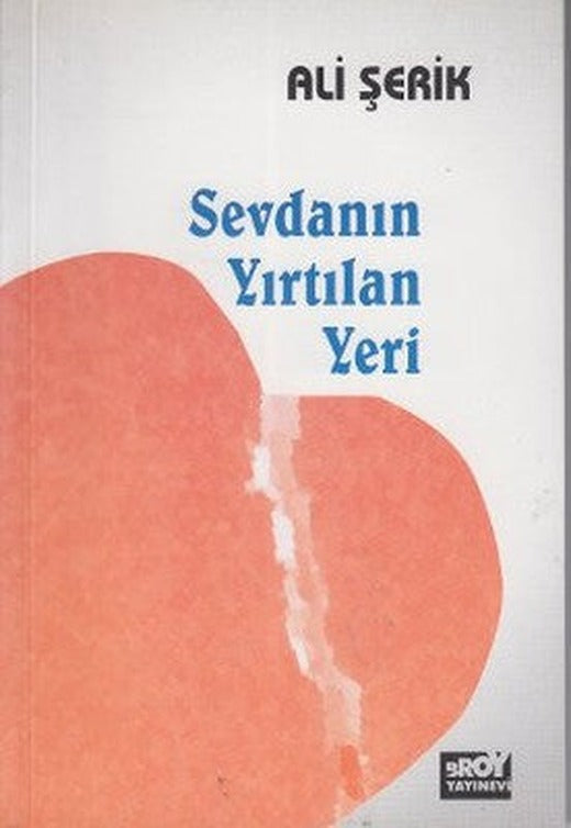 Sevdanın Yırtılan Yeri | Broy Yayınevi
