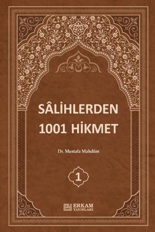 Sâlihlerden 1001 Hikmet (3 Cilt Takım) | Erkam Yayınları (Ciltli)