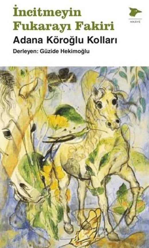 İncitmeyin Fukarayı Fakiri