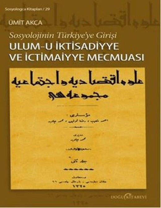 Ulum-u İktisadiyye ve İctimaiyye Mecmuası | Doğu Kitabevi (Ciltsiz)