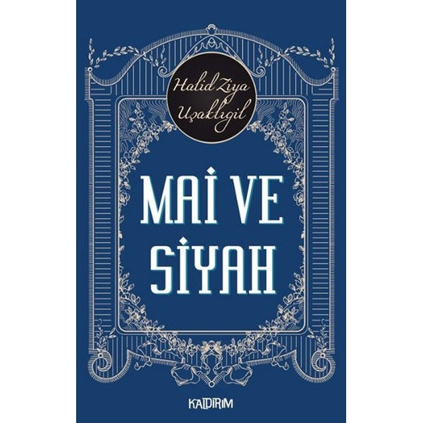 Mai ve Siyah | Kaldırım Yayınları (Ciltsiz)