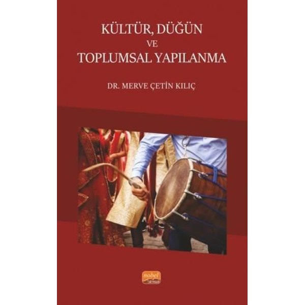 Kültür, Düğün ve Toplumsal Yapılanma