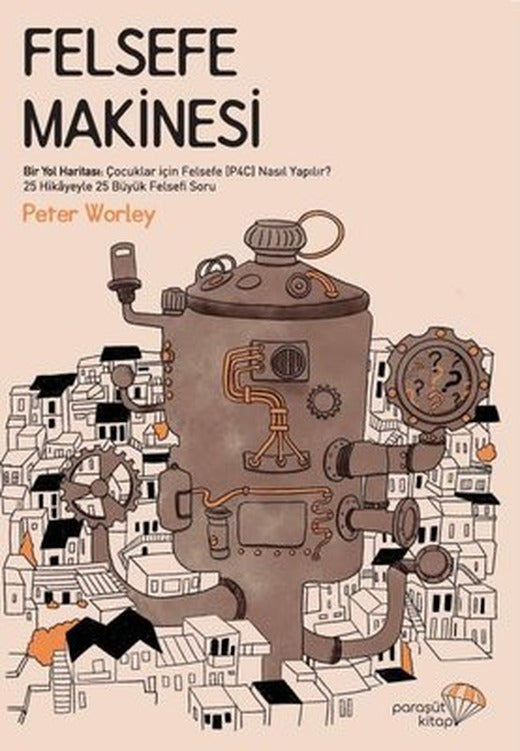 Felsefe Makinesi | Paraşüt Kitap (İnce Kapak)