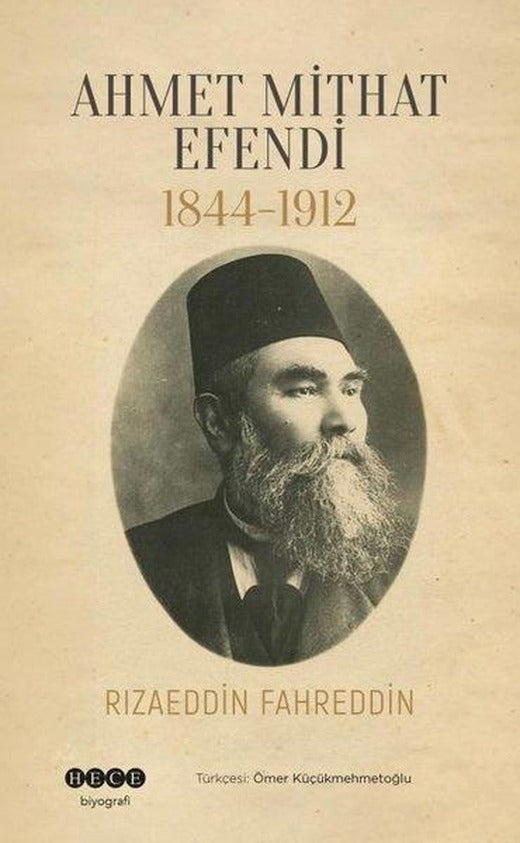 Ahmet Mithat Efendi 1844 - 1912 | Hece Yayınları (İnce Kapak)