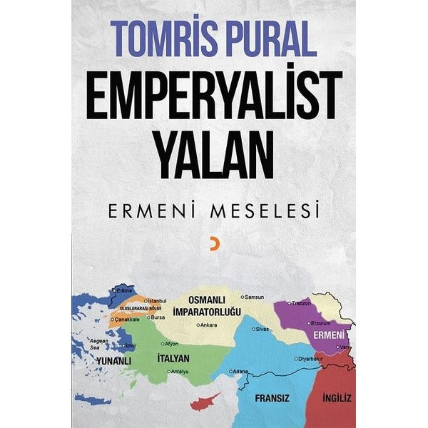 Emperyalist Yalan-Ermeni Meselesi | Cinius