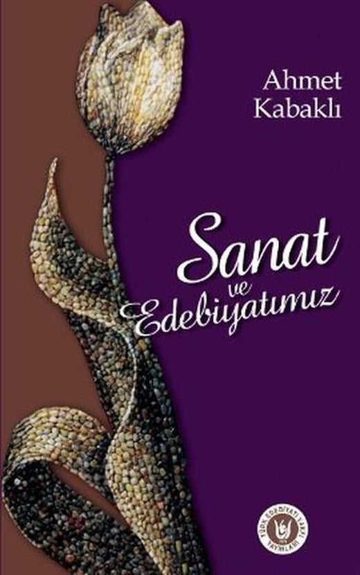Sanat ve Edebiyatımız | Türk Edebiyatı Vakfı Yayınları (İnce Kapak)
