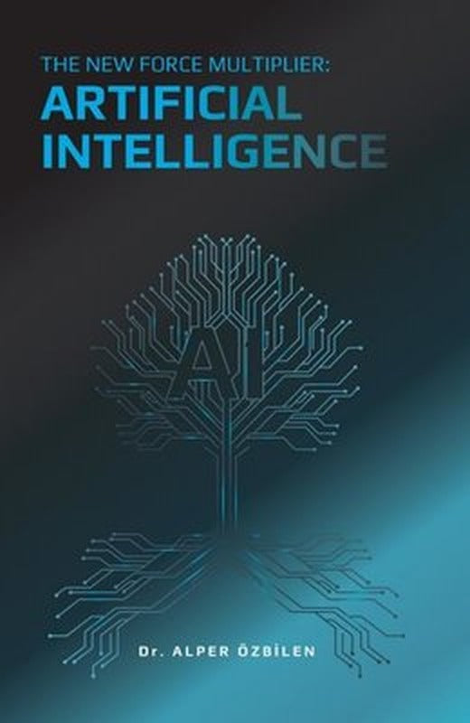 The New Force Multiplier: Artificial Intelligence | Hürriyet Kitap (İnce Kapak)