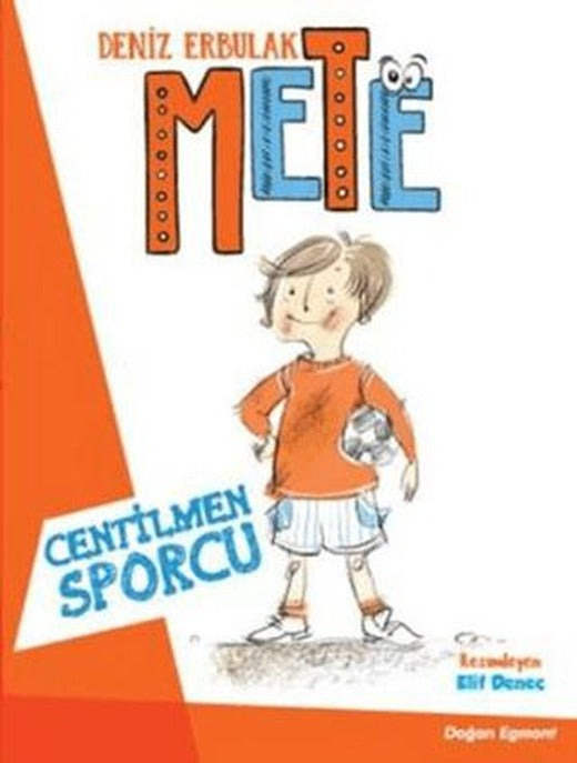 Mete - Centilmen Sporcu | Doğan Çocuk (Ciltsiz)