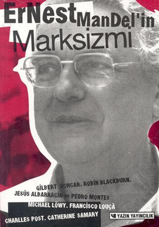 Ernest Mandel’in Marksizmi | Yazın Yayıncılık (Ciltsiz)