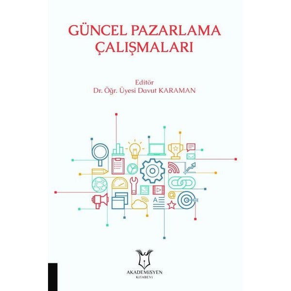 Güncel Pazarlama Çalışmaları | Akademisyen Kitabevi (Ciltsiz)