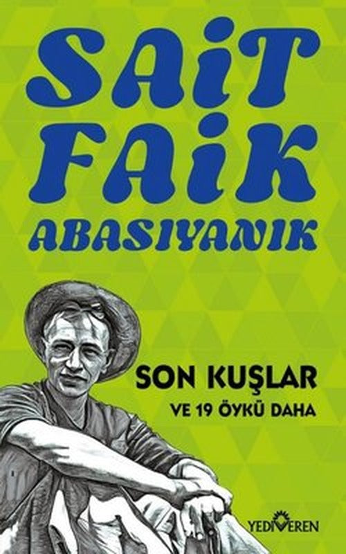 Son Kuşlar ve 19 Öykü Daha | Yediveren Yayınları (İnce Kapak )