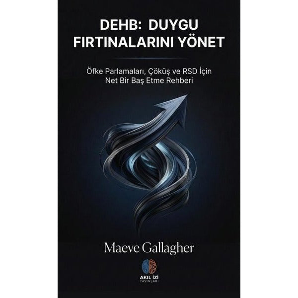 DEHB: Duygu Fırtınalarını Yönet