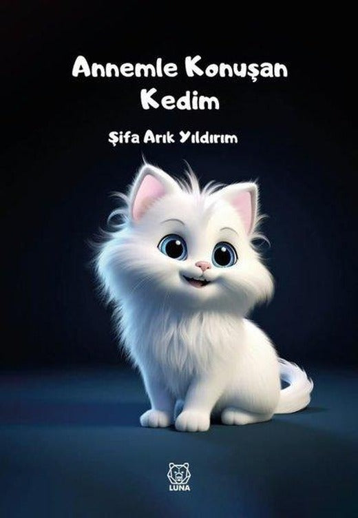Annemle Konuşan Kedim | Luna Yayınları (İnce Kapak)