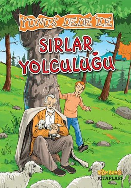 Yunus Dede İle Sırlar Yolculuğu | Bizim Bahçe Kitapları - Erkam (Ciltsiz)