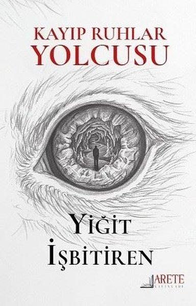 Kayıp Ruhlar Yolcusu | Arete Yayınları (İnce Kapak)  - Resim 1