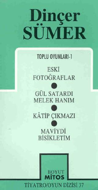 Toplu Oyunları-1 Eski Fotoğraflar / Gül Satardı Melek / Hanım / Katip Çıkmazı / Maviydi Bisikletim