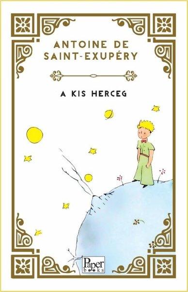 A Kis Herceg - Küçük Prens - Macarca | Paper Books (İnce Kapak)  - Resim 1