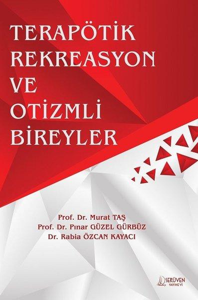 Terapötik Rekreasyon ve Otizmli Bireyler | Serüven Yayınevi (İnce Kapak)  - Resim 1