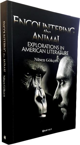Encountering the Animal: Explorations in American Literature | Boyut Yayın Grubu (İnce Kapak)  - Resim 1