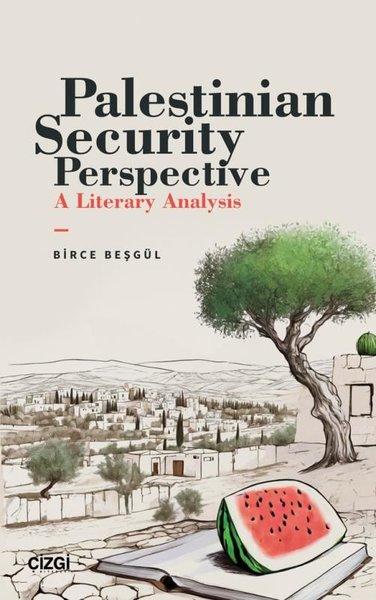 Palestinian Security Perspective - A Literary Analysis | Çizgi Kitabevi (İnce Kapak)  - Resim 1