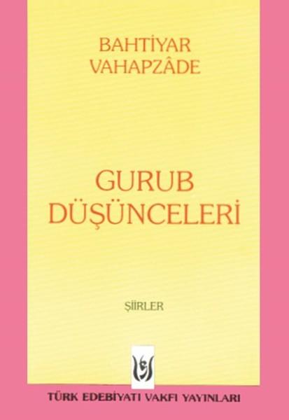 Gurub Düşünceleri | Türk Edebiyatı Vakfı Yayınları (İnce Kapak)  - Resim 1