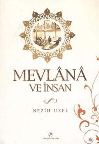 Mevlana ve İnsan | Milenyum Yayınları (Ciltsiz)  - Resim 1