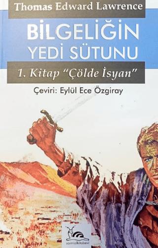 Bilgeliğin Yedi Sütunu 1. Kitap