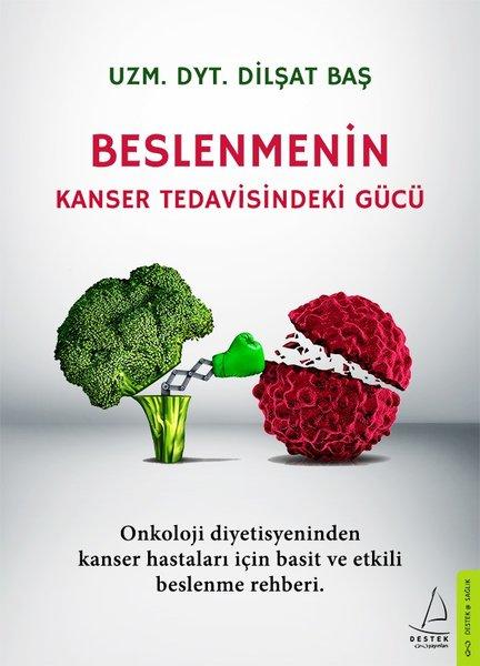 Beslenmenin Kanser Tedavisindeki Gücü | Destek Yayınları (İnce Kapak)  - Resim 1