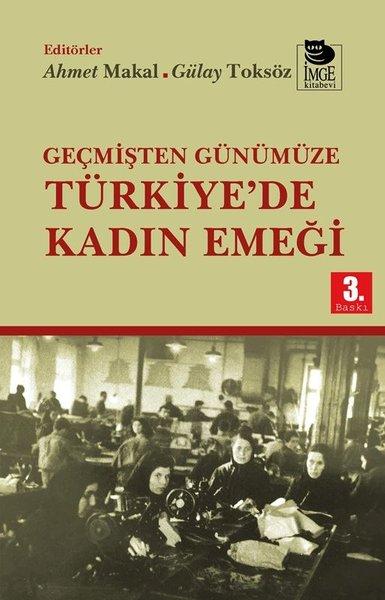 Geçmişten Günümüze Türkiye'de Kadın Emeği | İmge Kitabevi (İnce Kapak)  - Resim 1