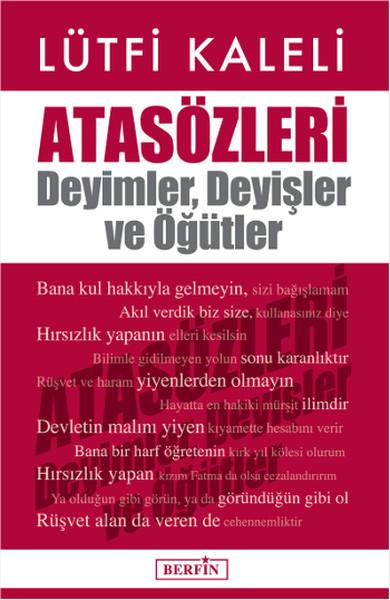 Atasözleri Deyimler Deyişler ve Öğütler | Berfin Yayınları - Yayınevi Genel Dizisi (İnce Kapak)  - Resim 1