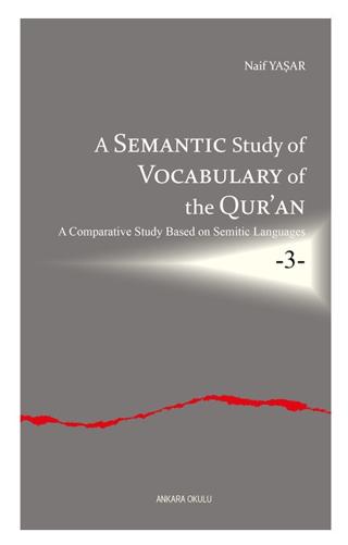 A Semantic Study of Vocabulary of the Qur’an | Ankara Okulu Yayınları (Ciltsiz)  - Resim 1