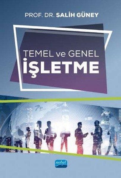 Temel ve Genel İşletme | Nobel Akademik Yayıncılık (İnce Kapak)  - Resim 1