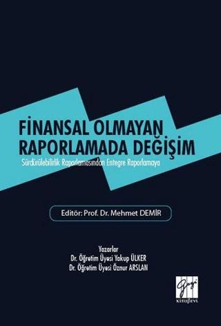 Finansal Olmayan Raporlamada Değişim | Gazi Kitabevi (Ciltsiz)  - Resim 1