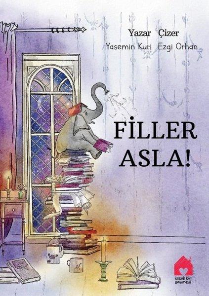 Filler Asla! | Küçük Bir Yayınevi (İnce Kapak)  - Resim 1
