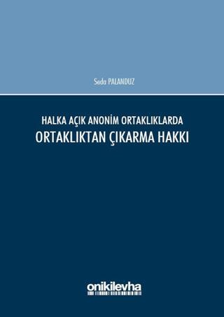 Halka Açık Anonim Ortaklıklarda Ortaklıktan Çıkarma Hakkı | On İki Levha Yayınları (Ciltli)  - Resim 1