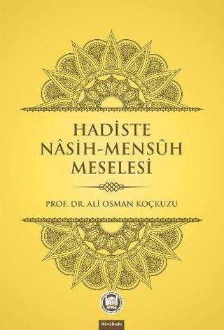 Hadiste Nasih-Mensuh Meselesi