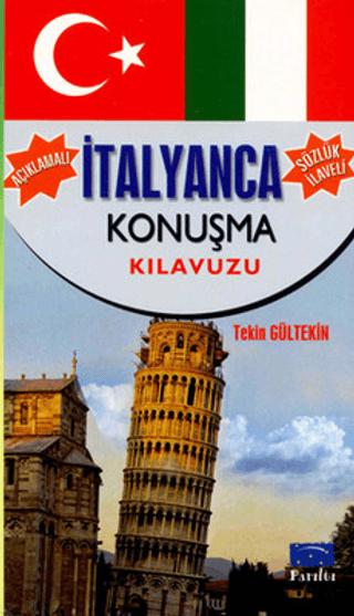 İtalyanca Konuşma Kılavuzu | Parıltı Yayınları (Ciltsiz)  - Resim 1