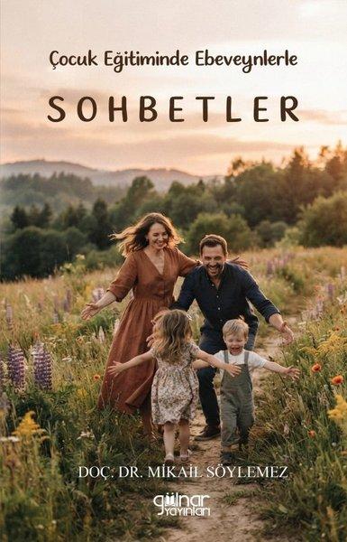 Çocuk Eğitiminde Ebeveynlerle Sohbetler | Gülnar Yayınları (İnce Kapak)  - Resim 1