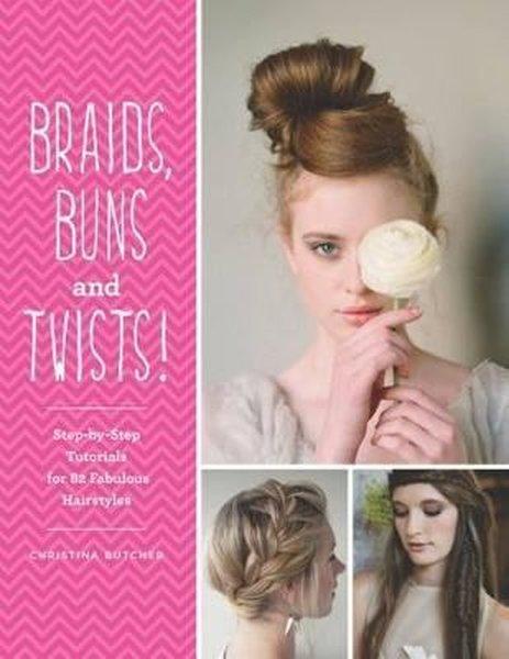 Braids Buns & Twists: Step-by-step Tutorials for 82 Fabulous Hairstyles | Quarto Publishing (İnce Kapak)  - Resim 1