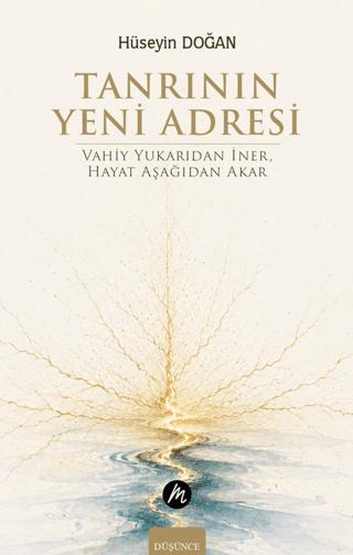 Tanrının Yeni Adresi – Vahiy Yukarıdan İner, Hayat Aşağıdan Akar | Mahfel Yayıncılık (Ciltsiz)  - Resim 1